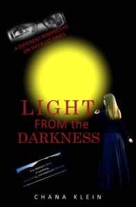 Light from the darkness by chana klein